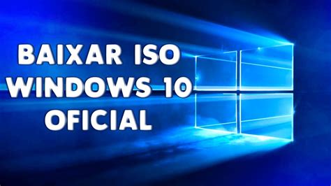 baixar windows 10 32 bits gratis - baixar windows 10 grátis completo